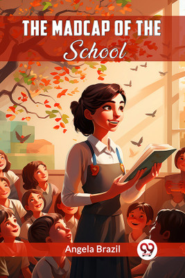 The Madcap Of The School (Edition2024)(English, Paperback, Brazil Angela)