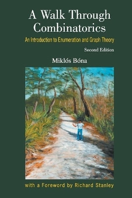 Walk Through Combinatorics, A: An Introduction To Enumeration And Graph Theory(English, Paperback, Bona Miklos)
