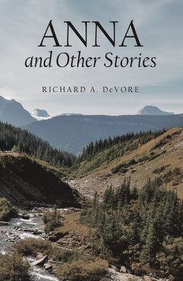 Anna and Other Stories(English, Hardcover, DeVore Richard A)