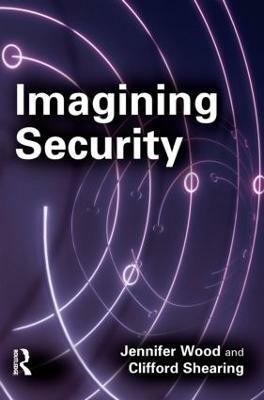 Imagining Security(English, Hardcover, Wood Jennifer)