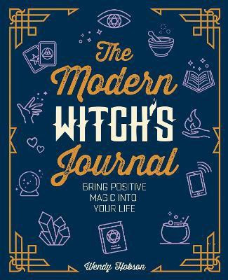 The Modern Witch's Journal(English, Hardcover, Hobson Wendy)