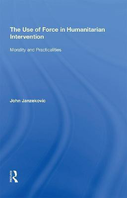 The Use of Force in Humanitarian Intervention(English, Paperback, Janzekovic John)