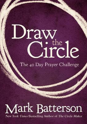 Draw the Circle(English, Paperback, Batterson Mark)