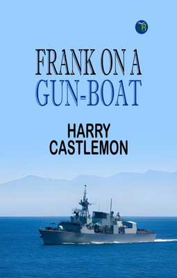 Frank on a Gun-Boat(Paperback, Harry Castlemon)