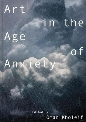 Art in the Age of Anxiety(English, Paperback, unknown)