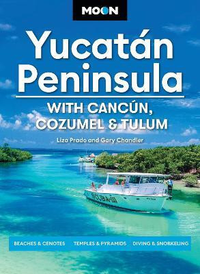 Moon Yucatan Peninsula (Fourteenth Edition)(English, Paperback, Chandler Gary)