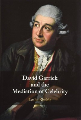 David Garrick and the Mediation of Celebrity(Paperback, Ritchie)