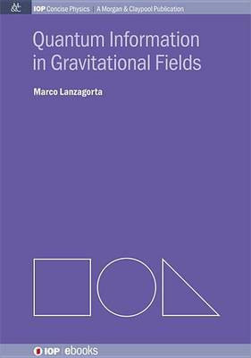 Quantum Information in Gravitational Fields(English, Electronic book text, Lanzagorta Marco)