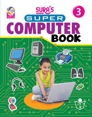 SURA'S Super Computer Book - Class 3 - Amazing New Series(Paperback, A Panel Of Authors)