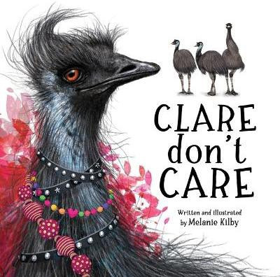 Clare Don't Care(English, Paperback, Kilby Melanie T)