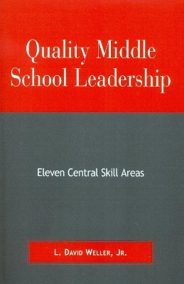 Quality Middle School Leadership(English, Paperback, Weller Jr. David L.)