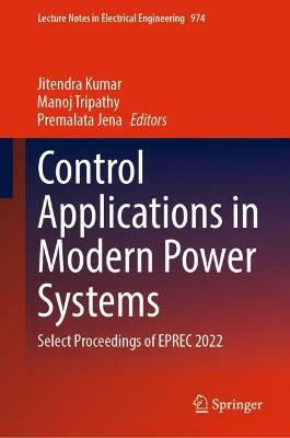 Control Applications in Modern Power Systems(English, Hardcover, unknown)