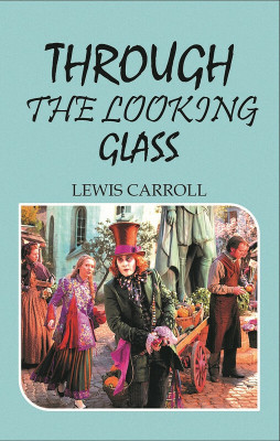 Through The Looking Glass(Hardcover, Lewis Carroll)