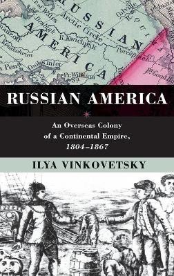 Russian America(English, Hardcover, Vinkovetsky Ilya)