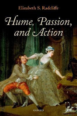 Hume, Passion, and Action(English, Hardcover, Radcliffe Elizabeth S.)