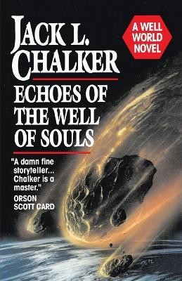 Echoes of the Well of Souls(English, Paperback, Chalker Jack L.)