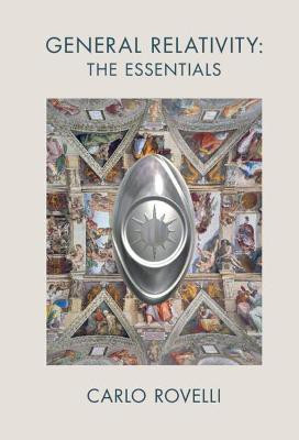 General Relativity: The Essentials(English, Hardcover, Rovelli Carlo)