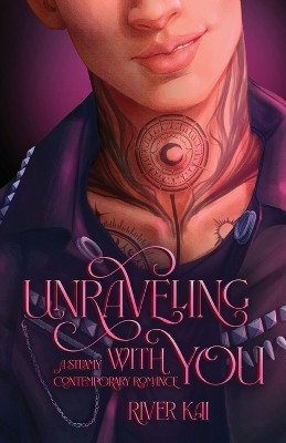 Unraveling with You(English, Paperback, Kai River)