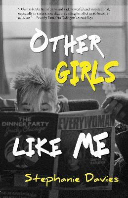 Other Girls Like Me(English, Paperback, Davies Stephanie)