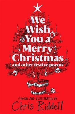 We Wish You A Merry Christmas and Other Festive Poems(English, Hardcover, Riddell Chris)