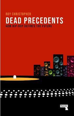 Dead Precedents(English, Paperback, Christopher Roy)
