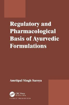 Regulatory and Pharmacological Basis of Ayurvedic Formulations(English, Electronic book text, Singh Amritpal)