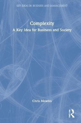 Complexity(English, Hardcover, Mowles Chris)