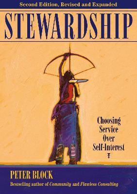 Stewardship: Choosing Service Over Self-Interest(English, Paperback, Block Peter)