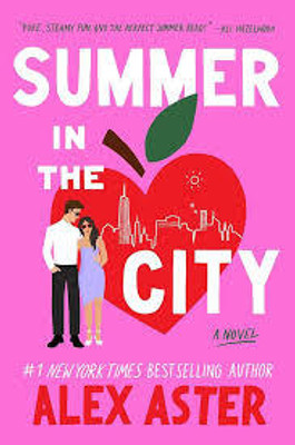 Summer in the City: A Novel(Paperback, ALEX ASTER)