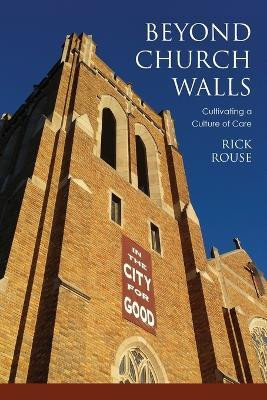 Beyond Church Walls(English, Paperback, Rouse Richard Dr.)