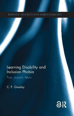 Learning Disability and Inclusion Phobia(English, Paperback, Goodey C. F.)
