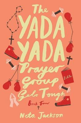 The Yada Yada Prayer Group Gets Tough(English, Paperback, Jackson Neta)