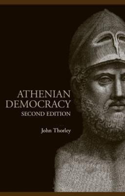 Athenian Democracy(English, Paperback, Thorley John)