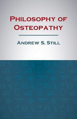 Philosophy of Osteopathy(English, Paperback, Still Andrew S)