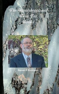 The Piparskeggrsmal Thus Far - Book 1(English, Hardcover, Robinson Steven P)