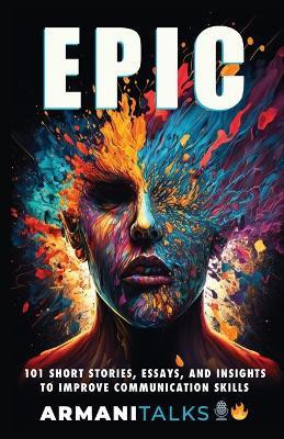 Epic(English, Paperback, Talks Armani)