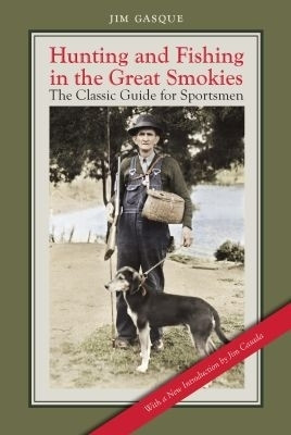 Hunting and Fishing in the Great Smokies(English, Paperback, unknown)