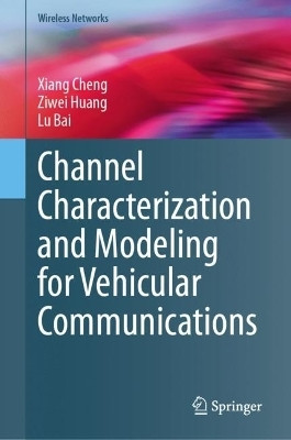 Channel Characterization and Modeling for Vehicular Communications(English, Hardcover, Cheng Xiang)
