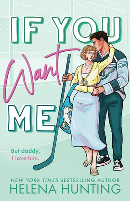 If You Want Me(English, Paperback, Hunting Helena)