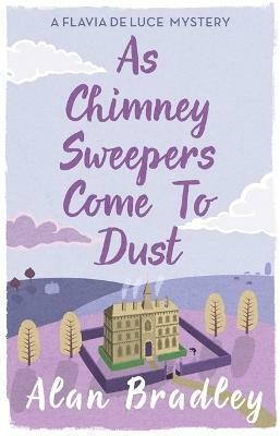 As Chimney Sweepers Come To Dust(English, Paperback, Bradley Alan)