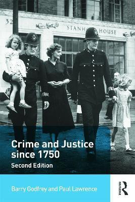 Crime and Justice since 1750(English, Paperback, Godfrey Barry)