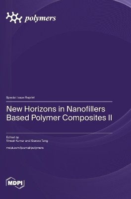 New Horizons in Nanofillers Based Polymer Composites II(English, Hardcover, unknown)