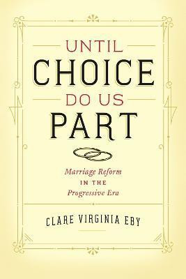 Until Choice Do Us Part(English, Paperback, Eby Clare Virginia)