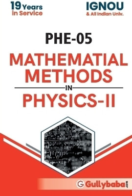 PHE-05 Mathematial Methods in Physics-II(English, Paperback, Panel Gullybaba Com)