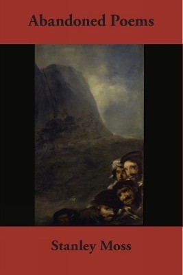 Abandoned Poems(English, Paperback, Moss Stanley)