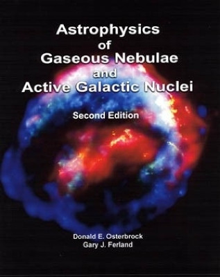 Astrophysics of Gaseous Nebulae and Active Galactic Nuclei, second edition(English, Hardcover, Osterbrock Donald E.)