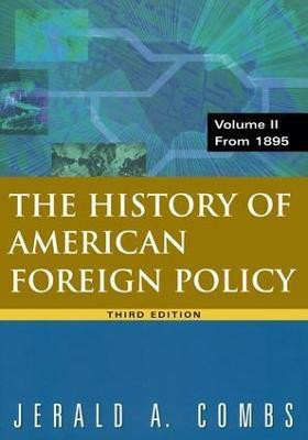 History of American Foreign Policy, Volume 2(English, Paperback, Combs Jerald A)