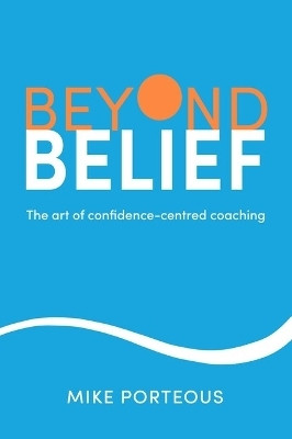 Beyond Belief(English, Paperback, Porteous Mike)