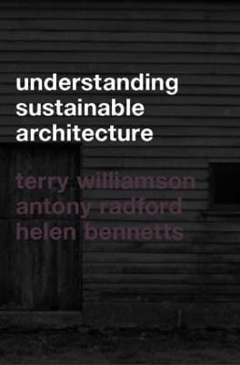 Understanding Sustainable Architecture(English, Paperback, Bennetts Helen)