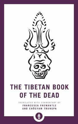 The Tibetan Book of the Dead(English, Paperback, Fremantle Francesca)